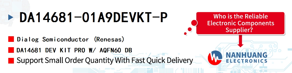 DA14681-01A9DEVKT-P Dialog DA14681 DEV KIT PRO W/ AQFN60 DB