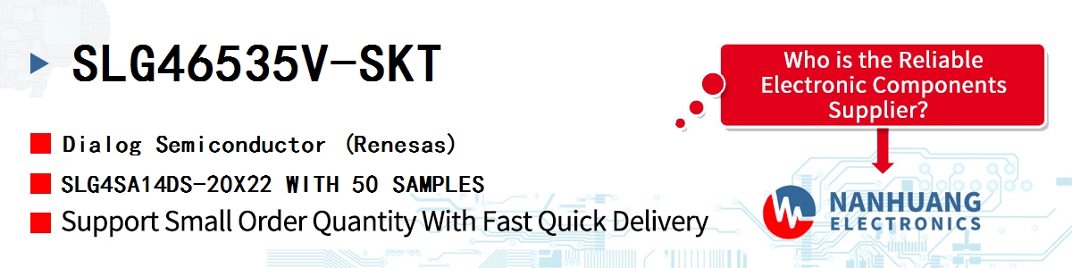 SLG46535V-SKT Dialog SLG4SA14DS-20X22 WITH 50 SAMPLES