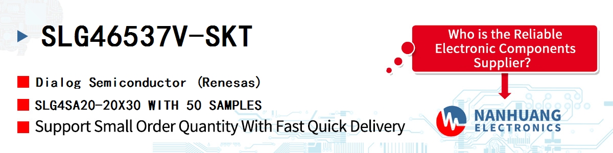 SLG46537V-SKT Dialog SLG4SA20-20X30 WITH 50 SAMPLES