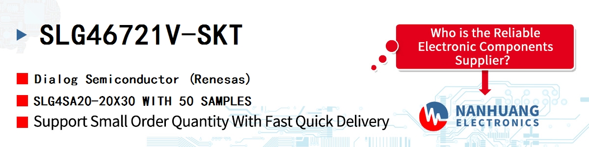 SLG46721V-SKT Dialog SLG4SA20-20X30 WITH 50 SAMPLES