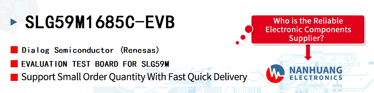 SLG59M1685C-EVB Dialog EVALUATION TEST BOARD FOR SLG59M